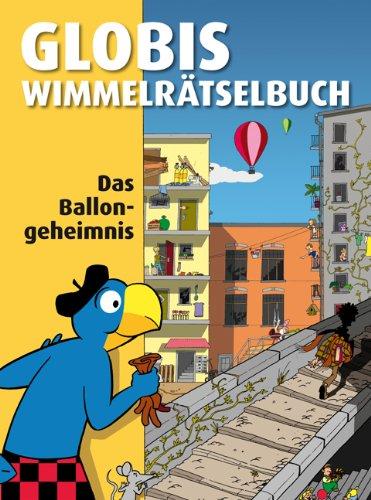 Globis Wimmelrätselbuch - das Ballongeheimnis