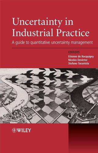 Uncertainty in Industrial Practice: A Guide to Quantitative Uncertainty Management