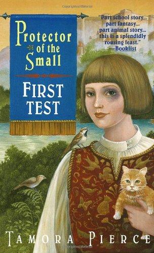 First Test: Book 1 of the Protector of the Small Quartet: First Test 1