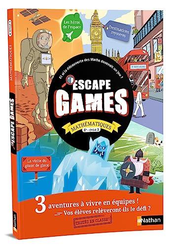 Escape games : mathématiques 6e, cycle 3 : et si la découverte des sciences devenait un jeu ?