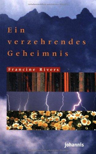 Ein verzehrendes Geheimnis