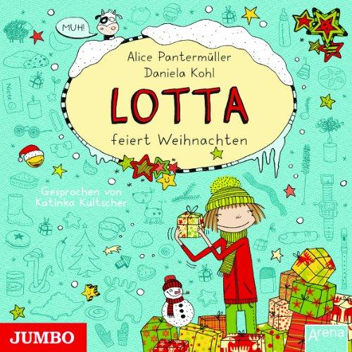 Mein Lotta-Leben: Lotta feiert Weihnachten