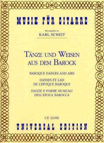 Taenze + Weisen aus dem Barock. Gitarre