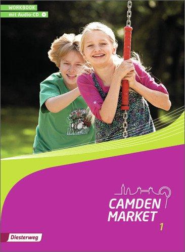 Camden Market - Ausgabe 2013: Workbook 1 mit Audio-CD