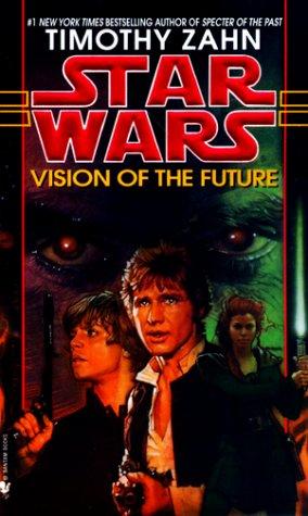 Vision of the Future: Star Wars (The Hand of Thrawn): Hand of Thrawn Book 2: Vision of the Future