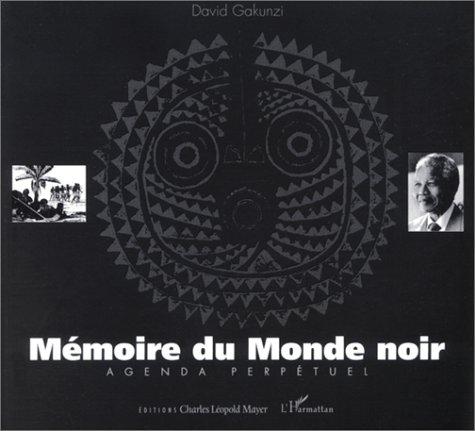 Mémoire du monde noir : agenda perpétuel