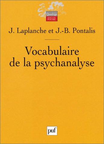 Vocabulaire de la psychanalyse (Quadrige)