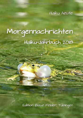 Morgennachrichten: Haiku-Jahrbuch 2018