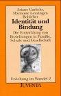 Erziehung im Wandel, 4 Bde., Bd.2, Identität und Bindung