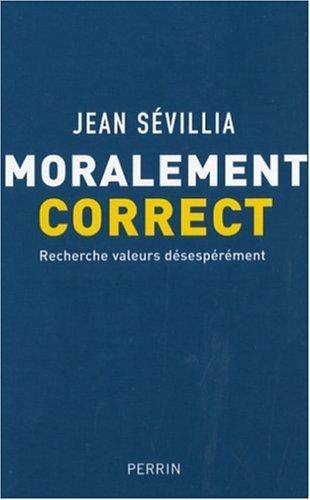 Moralement correct : recherche valeurs désespérément