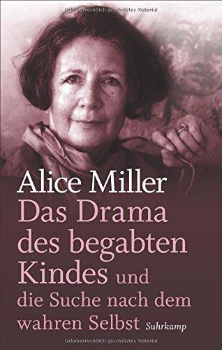 Das Drama des begabten Kindes und die Suche nach dem wahren Selbst: Geschenkausgabe (suhrkamp taschenbuch)