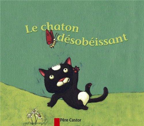 Le chaton désobéissant