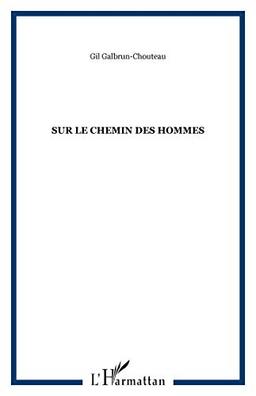 Sur le chemin des hommes