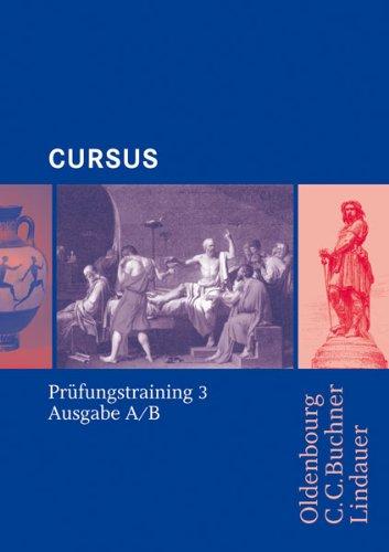 Cursus Ausgabe A/B. Prüfungstraining 3: für Schulaufgaben / Klassenarbeiten. Lektionen 37-50