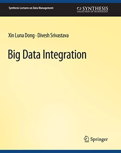 Big Data Integration (Synthesis Lectures on Data Management)