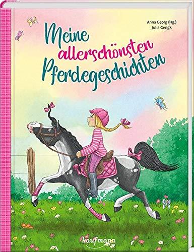 Meine allerschönsten Pferdegeschichten (Das Vorlesebuch mit verschiedenen Geschichten für Kinder ab 5 Jahren)