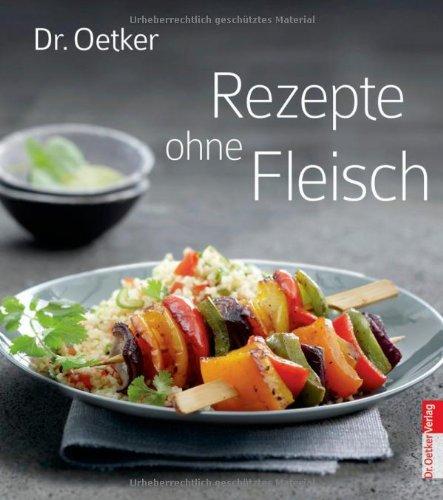 Rezepte ohne Fleisch