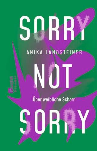 Sorry not sorry: Über weibliche Scham