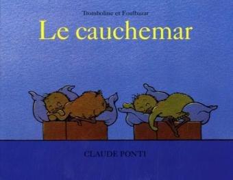 Tromboline et Foulbazar. Le cauchemar