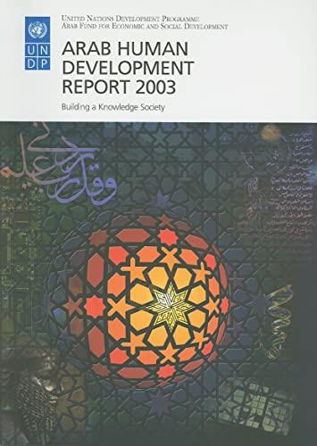 The Arab Human Development Report: Building a Knowledge Society