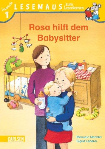 LESEMAUS zum Lesenlernen Stufe 1: Rosa hilft dem Babysitter