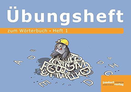 Wörterbuchübungsheft 1 (zum Wörterbuch 19x16cm): ab Klasse 2