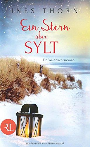 Ein Stern über Sylt: Ein Weihnachtsroman