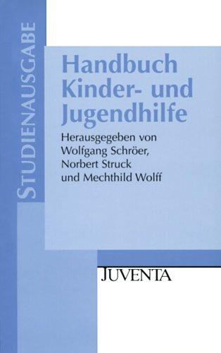 Handbuch Kinder- und Jugendhilfe: Studienausgabe