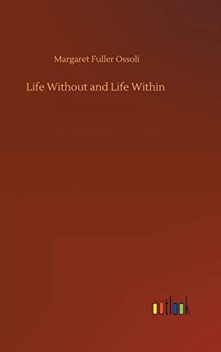 Life Without and Life Within