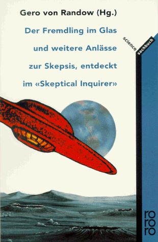 Der Fremdling im Glas und weitere Anlässe zur Skepsis, entdeckt im "Skeptical Inquirer".