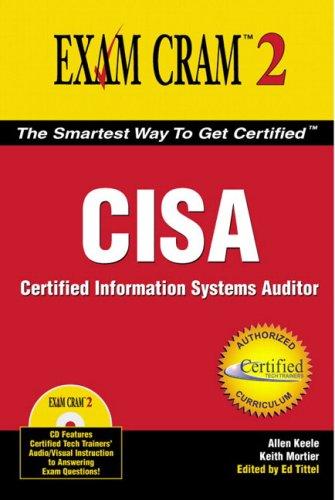 Cisa Exam Cram 2, w. CD-ROM: Certified Information Systems Auditor