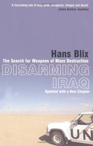 Disarming Iraq: The Search for Weapons of Mass Destruction