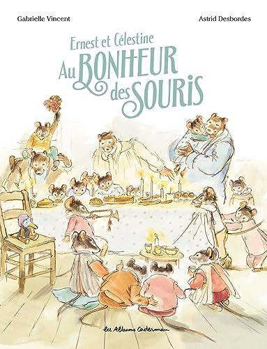 Ernest et Célestine. Au bonheur des souris