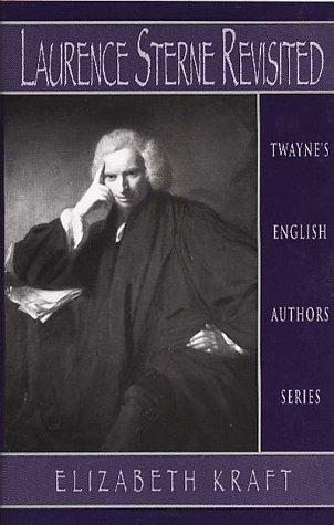 English Authors Series: Lawrence Sterne Revisited (Twayne's English Authors Series, Band 532)