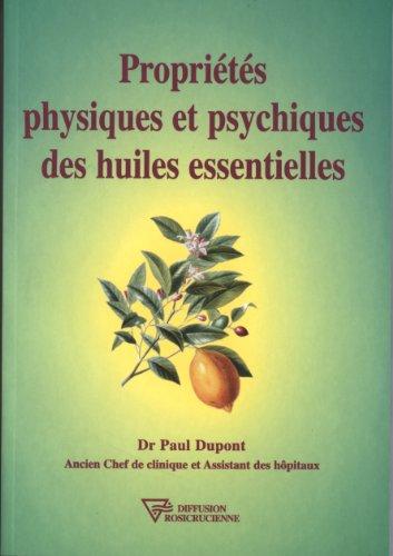 Propriétés physiques et psychiques des huiles essentielles