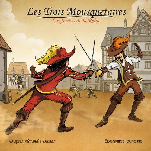 Les trois mousquetaires : les ferrets de la reine