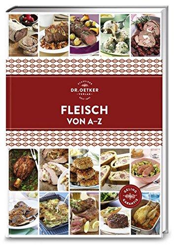 Fleisch von A-Z (A-Z Reihe)