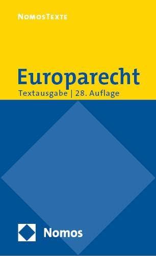 Europarecht: Textausgabe mit einer Einführung von Prof. em. Dr. Roland Bieber - Rechtsstand: 12. August 2024