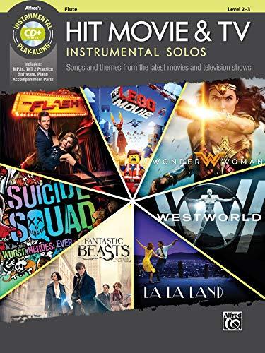 Hit Movie & TV Instrumental Solos: Songs and Themes from the Latest Movies and Television Shows (incl. CD): Songs and Themes from the Latest Movies ... (Flute), Book & CD (Instrumental Play-Along)