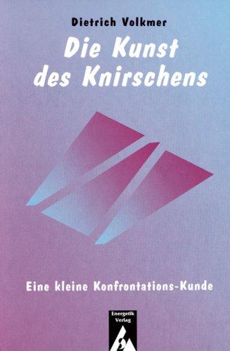 Die Kunst des Knirschens. Eine kleine Konfrontations- Kunde