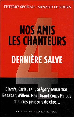 Nos amis les chanteurs. Vol. 4. Dernière salve