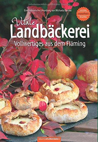 Vitale Landbäckerei - Vollwertiges aus dem Fläming