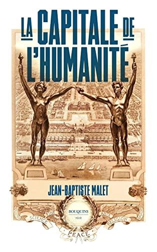 La capitale de l'humanité : récit