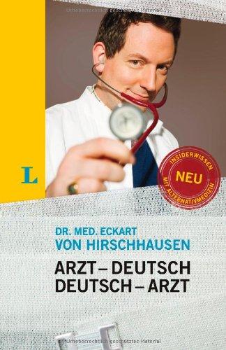 Langenscheidt Arzt-Deutsch/Deutsch-Arzt Sonderausgabe: Damit Sie mehr verstehen als nur Ah... (Langenscheidt ...-Deutsch)