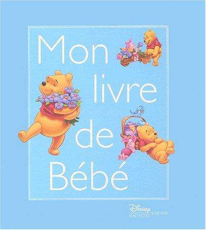 Mon livre de bébé : Winnie l'Ourson