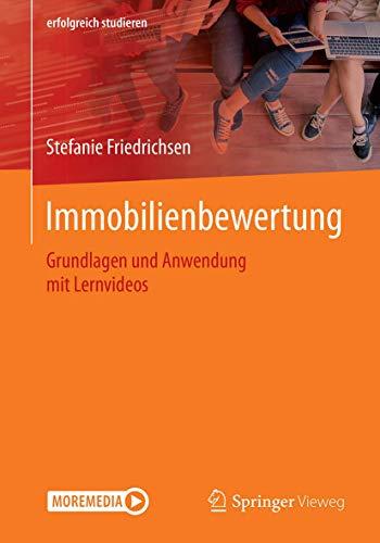 Immobilienbewertung: Grundlagen und Anwendung mit Lernvideos (erfolgreich studieren)