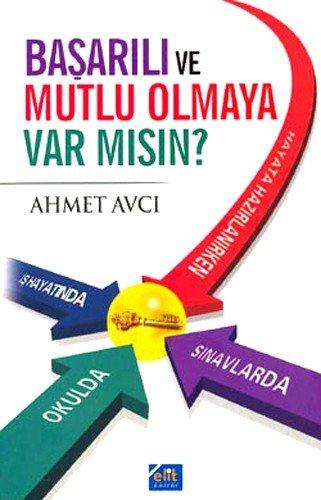 BAŞARILI VE MUTLU OLMAYA VAR MISIN