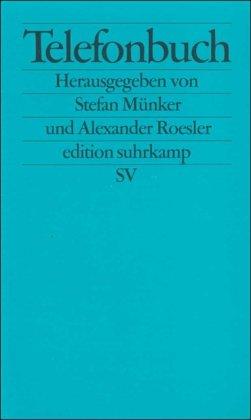 Telefonbuch: Beiträge zu einer Kulturgeschichte des Telefons (edition suhrkamp)