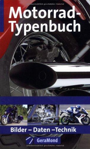 Motorrad-Typenbuch. Bilder - Daten - Technik