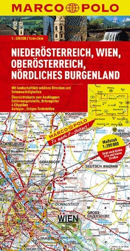 MARCO POLO Karte Niederösterreich, Wien, Oberösterreich, Nördliches Burgenland 1:200.000: Mit landschaftlich schönen Strecken und Sehenswürdigkeiten. ... 4 Citypläne. Autogas-, Erdgastankstellen